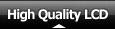 High Quality LCD