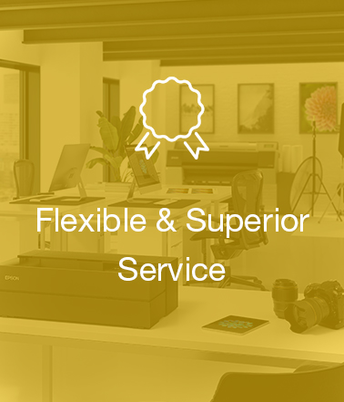 Flexible & superior service