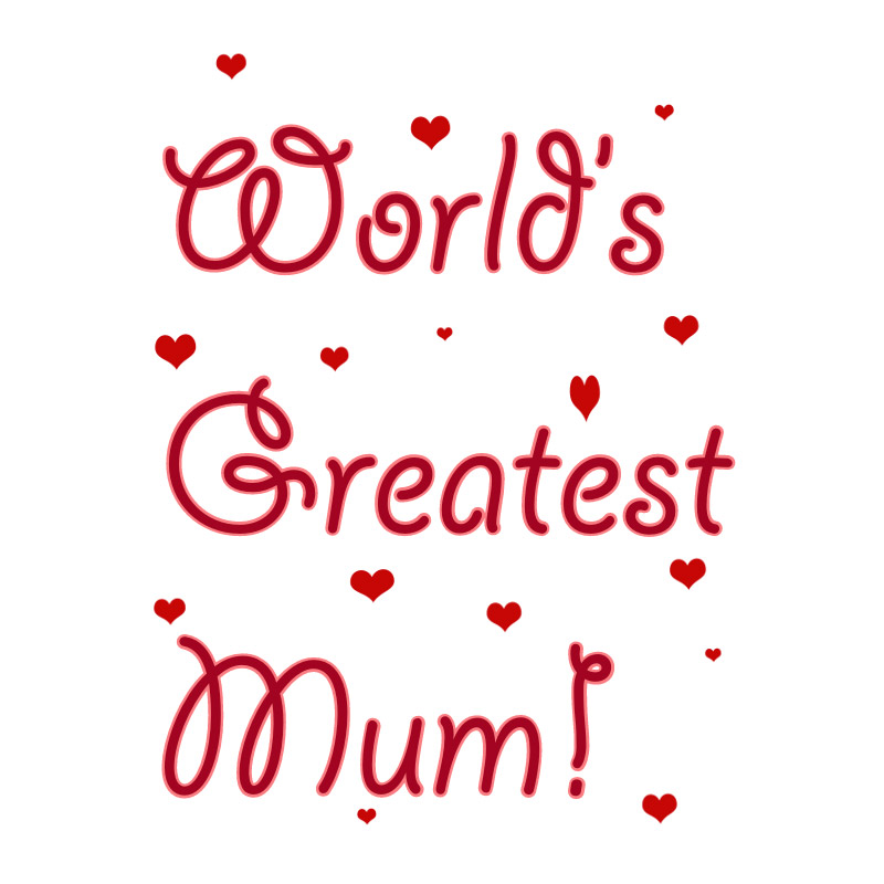 T-Shirt Transfer World's Greatest Mum