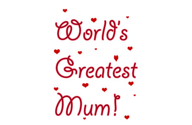 T-Shirt Transfer World's Greatest Mum
